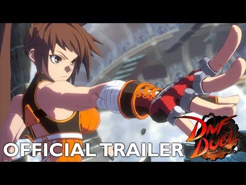 DNF DUEL｜Trailer oficial