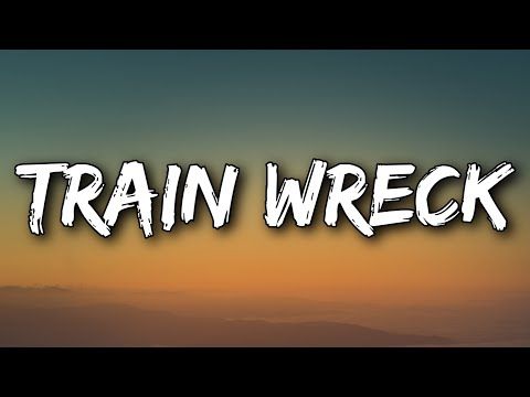 James Arthur - Train Wreck (Lirik)