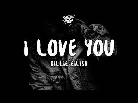Billie Eilish - Te amo (Letra)