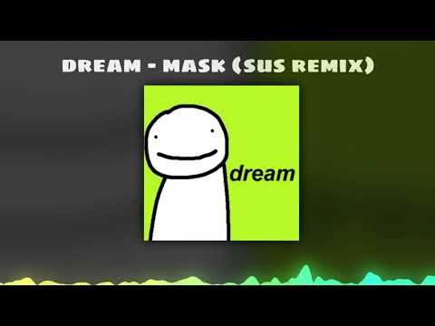 Dream - Mask (oficjalny remiks Sus)