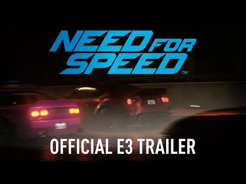 Официальный трейлер Need for Speed для E3 ПК, PS4, Xbox One