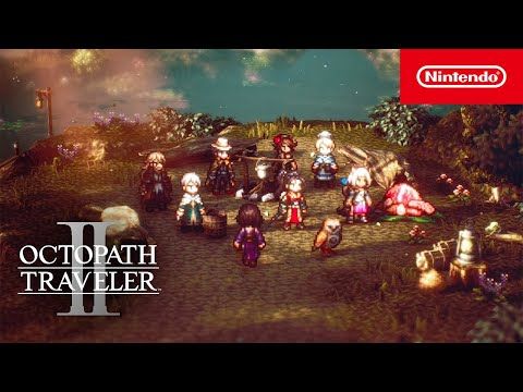 OCTOPATH TRAVELER II - Launch Trailer - Nintendo Switch