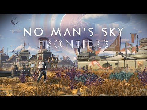 Tráiler de No Man's Sky Frontiers