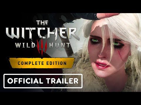 The Witcher 3: Wild Hunt Complete Edition - virallinen traileri