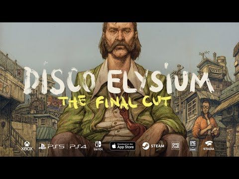 DISCO ELYSIUM - The Final Cut - nyt saatavilla KAIKILLE alustoille (virallinen)