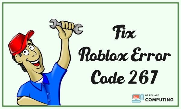 Hoe Roblox-foutcode 267 in 2024 te repareren?