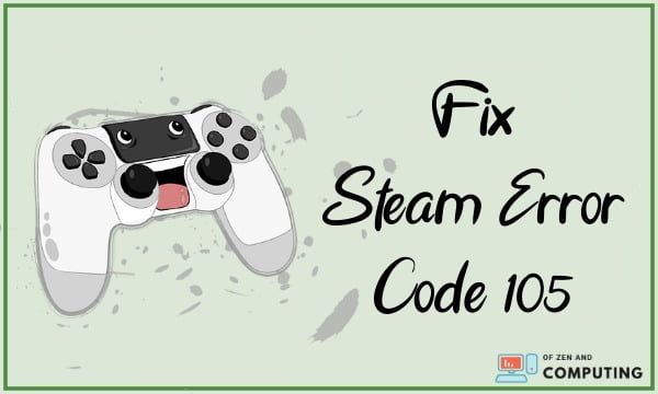 Como corrigir o código de erro Steam 105