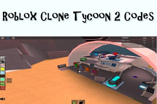 รหัส Roblox Clone Tycoon 2 ([cy])