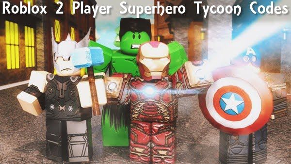 Codes Roblox 2 Player Superhero Tycoon (2020)