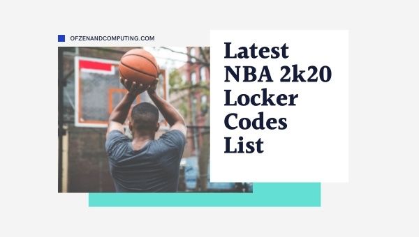 Última lista de códigos de casilleros NBA 2k20 (2022)