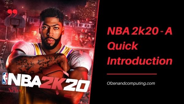 NBA 2k20 — краткое введение