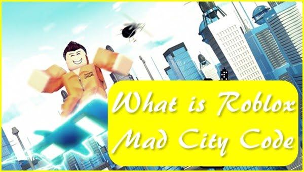 Roblox Mad City için Kodlar Nelerdir?