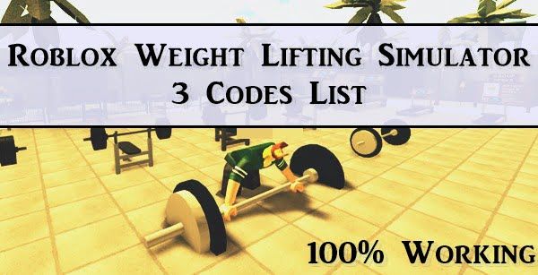 Toda la lista de códigos de Roblox Weight Lifting Simulator 3 (2021)
