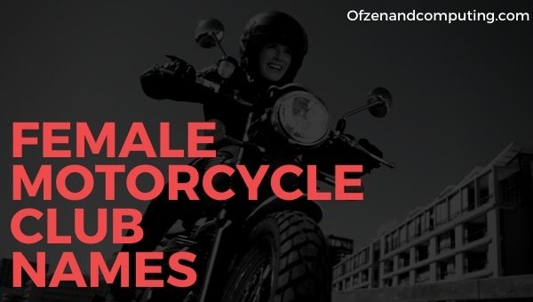 Noms des clubs de moto féminins (2023)