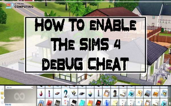 Sims 4 Hata Ayıklama Hilesi Nasıl Etkinleştirilir? 