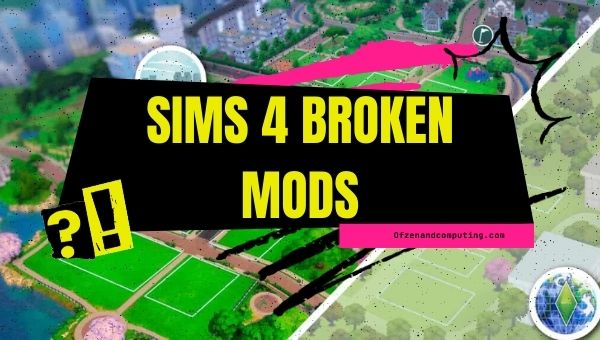 Sims 4 Broken Mods ([nmf] [cy]) Comment trouver, réparer, supprimer ?