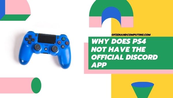 Почему на PS4 нет официального приложения Discord?