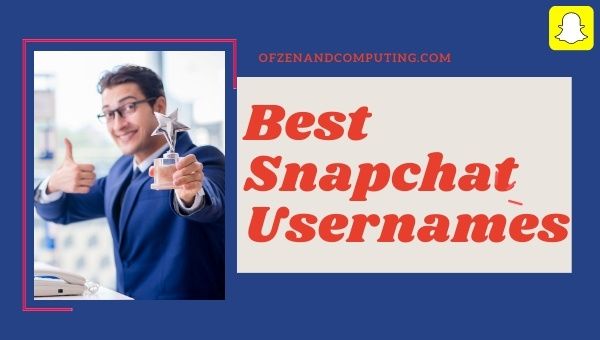 Best Snapchat Usernames Ideas (2023)