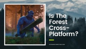 ¿El bosque es multiplataforma en [cy]? [PC, PS4, Xbox, PS5]
