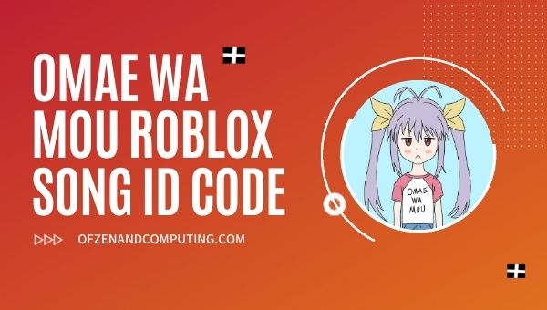 Omae Wa Mou Roblox ID Code (2022): kappaleen/musiikin tunnuskoodit