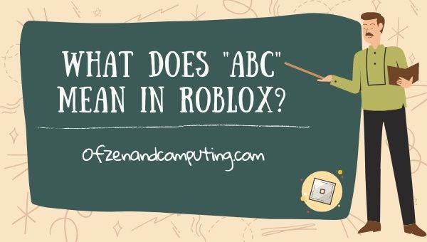 Apakah Maksud ABC dalam Roblox? ([cy]): Angkat Saya, Anak, Ibu