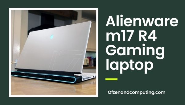 Laptop do gier Alienware m17 R4