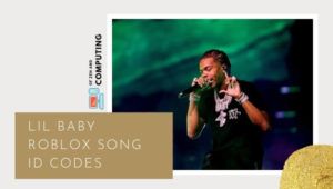 Codes d'identification Lil Baby Roblox (2022): codes d'identification de chanson / musique