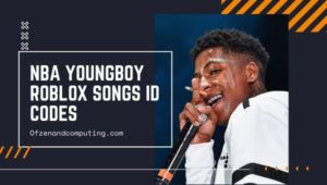 NBA YoungBoy Roblox -tunnuskoodit (2022): kappaleen/musiikin tunnuskoodit