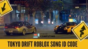Código de identificação do Tokyo Drift Roblox (2022): códigos de identificação de música/música