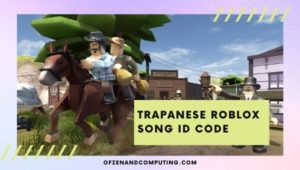 Kod identyfikacyjny Trapanese Roblox ([cy]) Kody identyfikacyjne utworu/muzyki