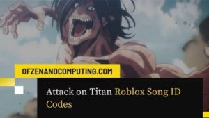 Attack on Titan Roblox ID Codes (2022): كود معرف الأغنية / الموسيقى
