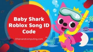 Code d'identification Roblox de bébé requin (2022): Pinkfong Song / Music ID