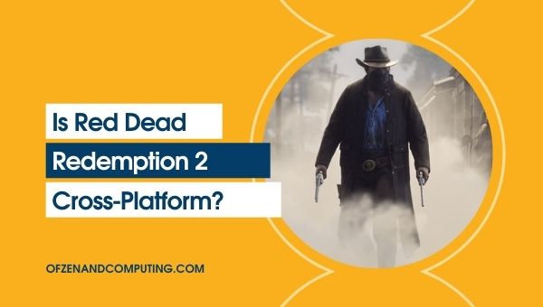 Adakah Red Dead Redemption 2 Cross-Platform dalam [cy]? [PC, PS5]