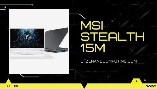 Ordinateur portable de jeu MSI Stealth 15M