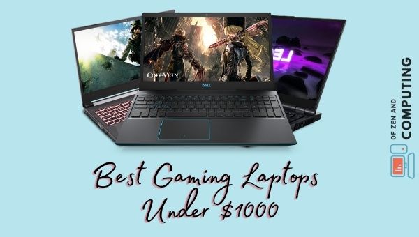 Melhores laptops para jogos abaixo de $1000 (2021)