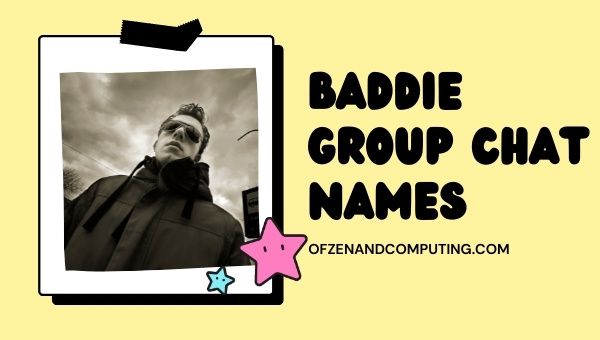 Nomi delle chat di gruppo Baddie (2023)