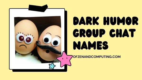 Nomi di chat di gruppo di umorismo oscuro (2023)