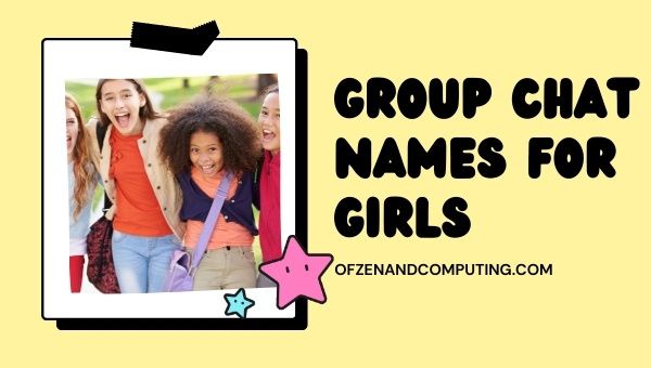 Nomi di chat di gruppo per ragazze (2023)