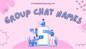 Buenos nombres de chat grupal (2022) Divertidos, Chicas, Chicos