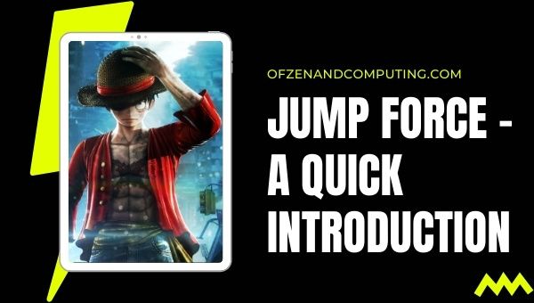 Jump Force - A Quick Introduction