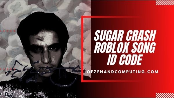 Sugar Crash Codice ID Roblox (2022): ElyOtto Song / Music ID