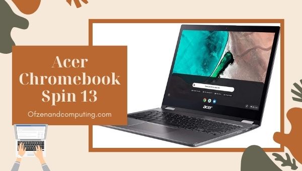 Acer Chromebook Döndürme 13