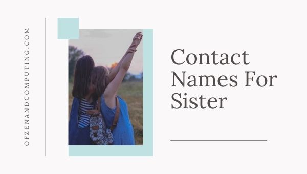 Nomes de contato para irmã (2023)