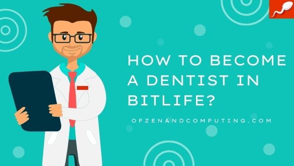 Kuinka tulla hammaslääkäriksi BitLifessa?