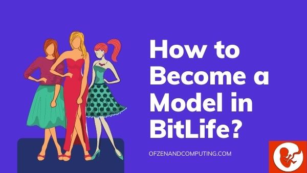 Hoe word je een model in BitLife?