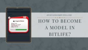 ¿Cómo convertirse en modelo en BitLife? (2022) + Requisitos