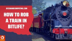 Kuinka ryöstää juna BitLifessa? (2022): Vaatimukset + opas