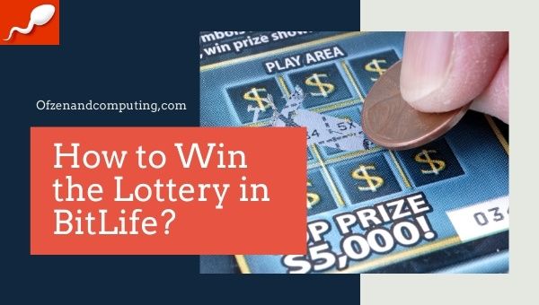 ¿Cómo ganar la lotería en BitLife?