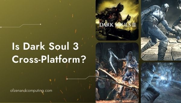 Dark Souls 3 Nihayet [cy]'de Platformlar Arası mı? [Doğrusu]