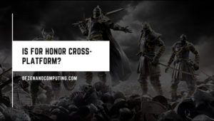 Is For Honor Cross-Platform in [cy]? [PC, PS5, Xbox, PS4]